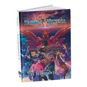 Fabula Ultima - Atlas de Tecnofantasía