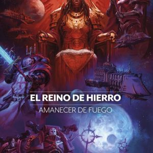 Amanecer de fuego nº 05 El reino de hierro