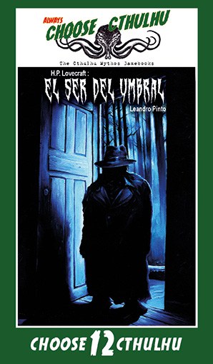 CHOOSE CTHULHU: 12 EL SER DEL UMBRAL RUSTICA