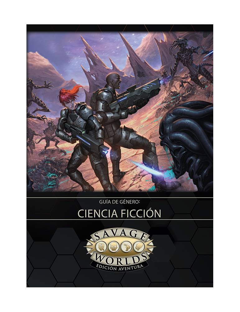 Savage Worlds: Guía de Género: Ciencia Ficción